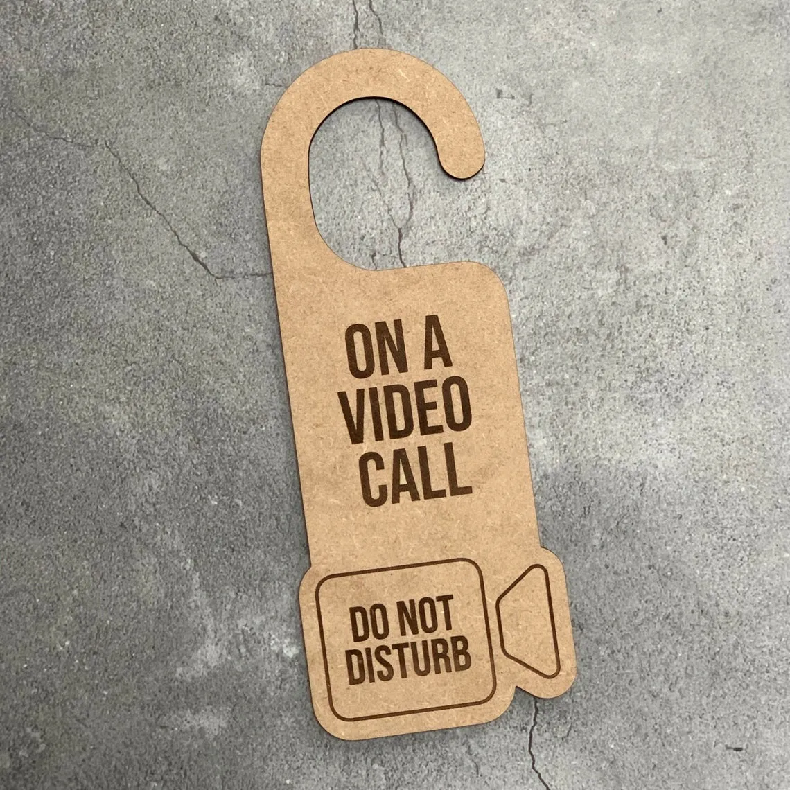 On a Video Call Do Not Disturb Laser Engraved Door Hanger