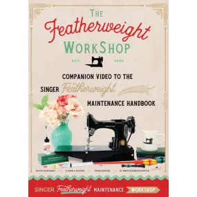 STREAMING, Singer Featherweight Maintenance Workshop - WATCH NOW